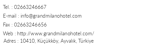 Grand Milano Otel Ayvalk Sarmsakl telefon numaralar, faks, e-mail, posta adresi ve iletiim bilgileri